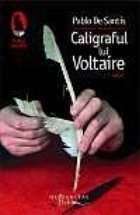 Caligraful lui Voltaire