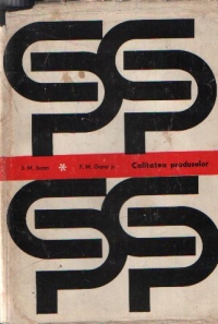 Calitatea produselor - Tratat practic de planificare, proiectare, realizare si control