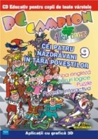 PC Campion - nr. 9 - Cei patru nazdravani in Tara Povestilor