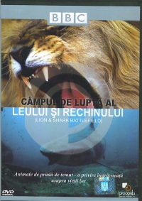 CAMPUL DE LUPTA AL LEULUI SI RECHINULUI
