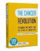 Cancer Revolution - Integrative Medicine - the Future of Can
