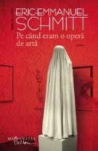 Pe cand eram o opera de arta