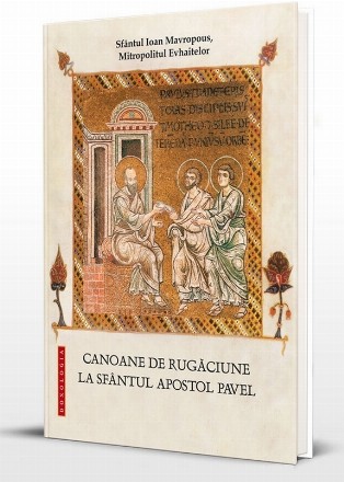 Canoane de rugăciune la Sfântul Apostol Pavel