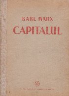 Capitalul. Critica Economiei Politice, Volumul I, Cartea I-a - Procesul de productie al capitalului (Editie 19