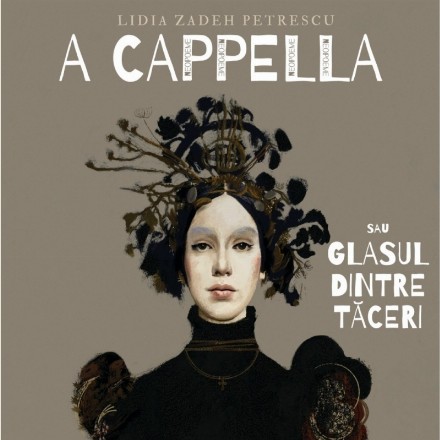 A Cappella sau Glasul dintre tăceri : neopoeme