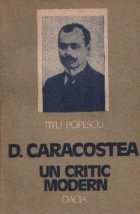 D. Caracostea - Un critic modern