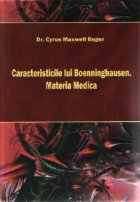Caracteristicile lui Boenninghausen Materia Medica