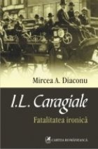 Caragiale Fatalitatea ironica