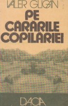 Pe cararile copilariei