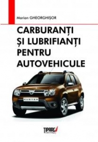 Carburanti si lubrifianti pentru autovehicule