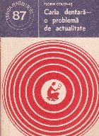 Caria dentara - O problema de actualitate