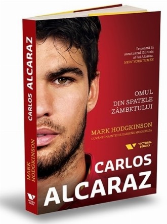 Carlos Alcaraz : omul din spatele zâmbetului