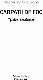 Carpaţii foc Valea destinelor
