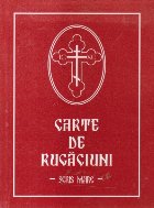 Carte Rugaciuni pentru folosul crestinului