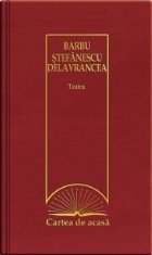 Cartea de acasa nr. 26. Barbu Stefanescu Delavrancea - Teatru