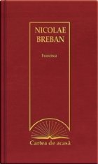 Cartea acasa Nicolae Breban Francisca