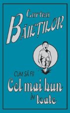 CARTEA BAIETILOR cum fii cel