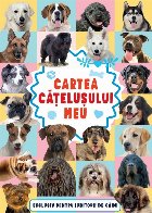 Cartea căţeluşului meu : Exclusiv pentru iubitorii de câini!