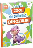 Cartea ta cool de activităţi cu dinozauri