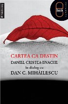 Cartea destin Daniel Cristea Enache