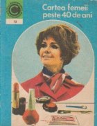 Cartea femeii peste 40 de ani Cartea femeii peste 40 de ani