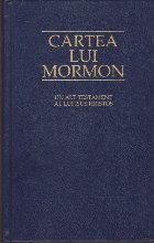 Cartea lui Mormon - Un alt Testament al lui Isus Hristos
