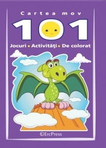 Cartea mov : 101 jocuri, activităţi, de colorat