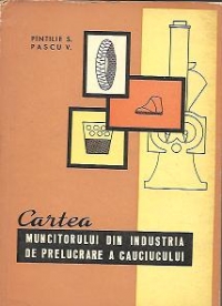 Cartea muncitorului in industria de prelucrare a cauciucului