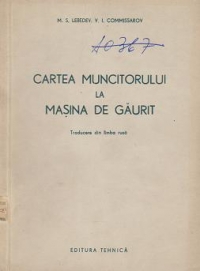Cartea muncitorului la masina de gaurit (Traducere din limba rusa)
