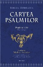 Cartea psalmilor Psalmii (editie bilingva)
