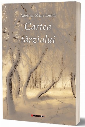 Cartea târziului : poeme şi prozopoeme