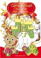 coperta Cartea Uriasa de colorat. Nivelul I