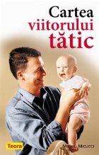 Cartea viitorului tatic