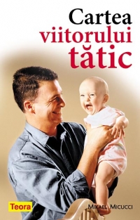 Cartea viitorului tatic