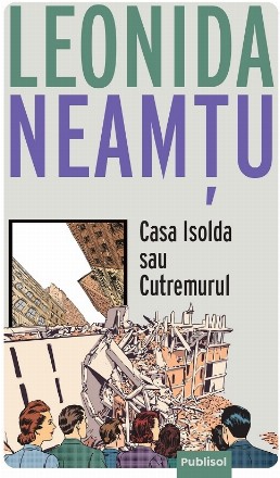 Casa Isolda sau Cutremurul
