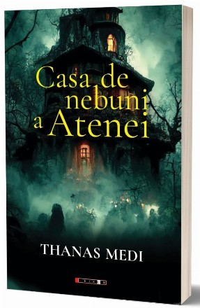 Casa de nebuni a Atenei