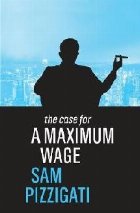 Case for a Maximum Wage