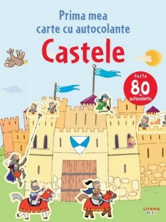 Castele. Prima mea carte cu autocolante