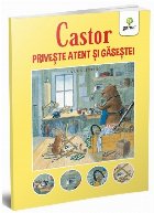Castor priveste atent si gaseste!
