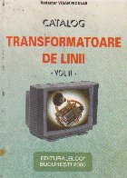 Catalog transformatoare linii Volumul lea