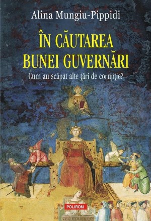 In cautarea bunei guvernari. Cum au scapat alte tari de coruptie?