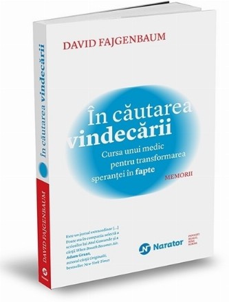 In cautarea vindecarii. Cursa unui medic pentru transformarea sperantei in fapte