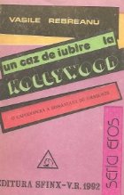 Un caz de iubire la Hollyywood, Volumul al II - lea - Editia a II-a necenzurata