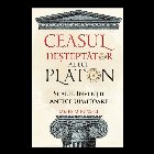 Ceasul desteptator al lui Platon si alte inventii antice uimitoare