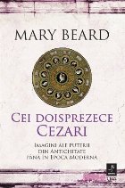 Cei doisprezece Cezari : imagini ale puterii din Antichitate până în Epoca Modernă