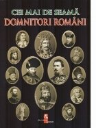 Cei mai seama domnitori romani