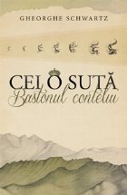 Cei o suta. Bastonul contelui