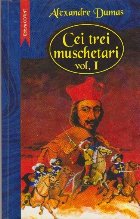 Cei Trei Muschetari, Volumul I
