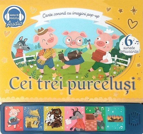 Cei trei purceluşi : carte sonoră cu imagini pop-up