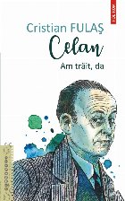 Celan trăit